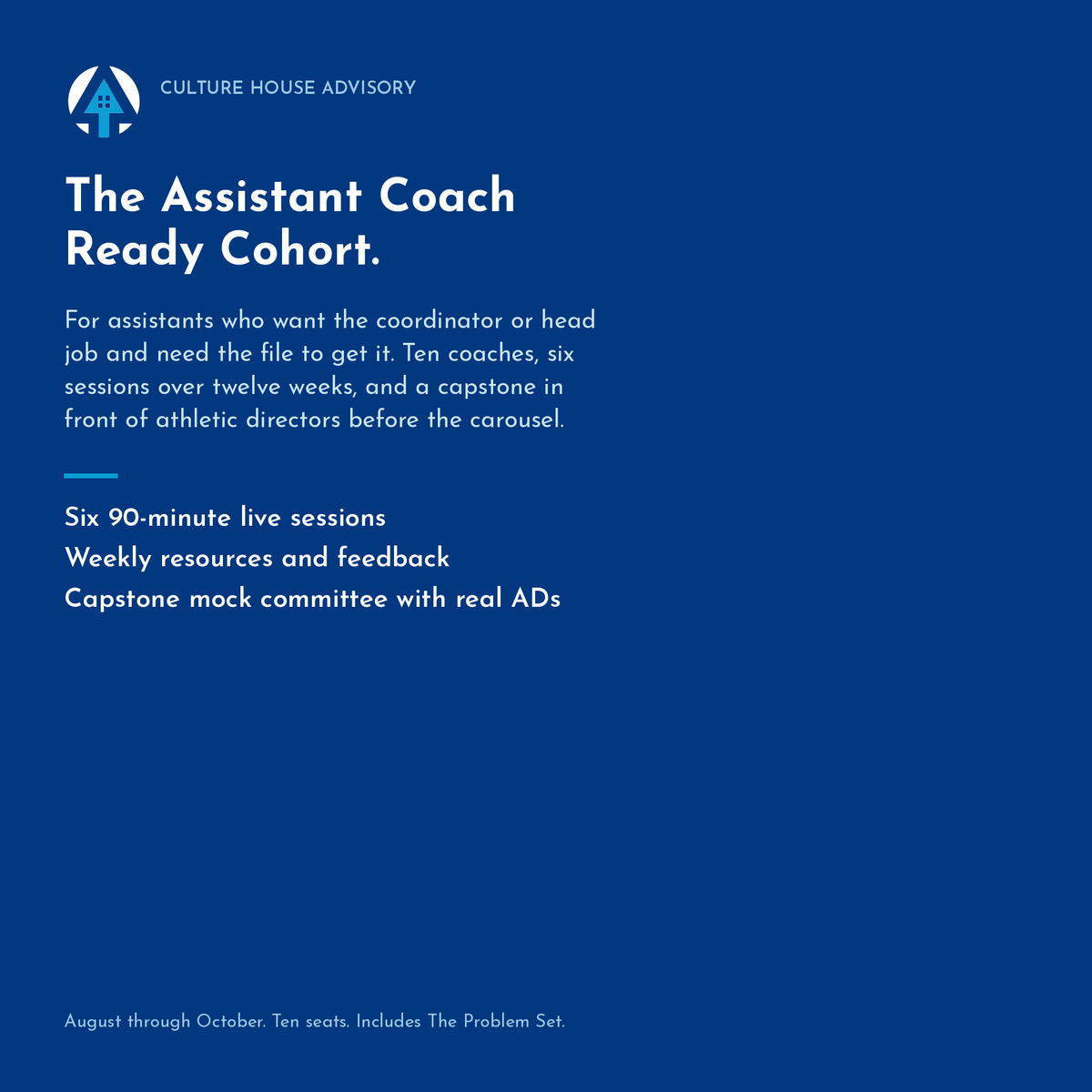 Assistant Coach Ready Cohort: ten assistant coaches, six live sessions, and a capstone mock committee before the carousel, August to October