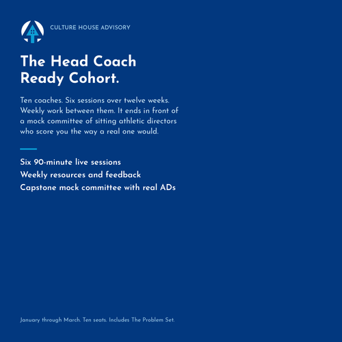 Head Coach Ready Cohort: ten coaches, six live sessions, and a capstone mock committee of sitting athletic directors, January to March